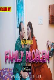 Family Problem (2021) UNCUT Hindi Short Film GoldFlix