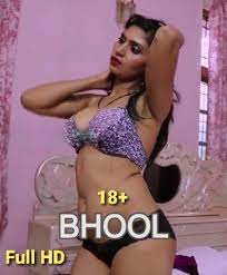 Bhool S01 E01 (2020) UNRATED Hindi Hot Web Series EK Night Show Original