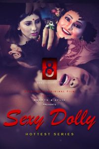 Sexy Dolly S01 E02 (2020) Hindi Hot Web Series EightShots