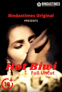 Hot Biwi (2021) UNCUT Hindi Short Film BindasTimes