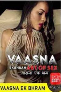 Vaasna Ek Bhram (2020) Hindi Films CinemaDosti