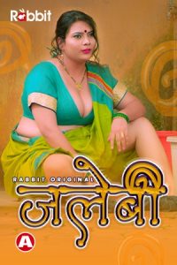 Jalebi (2021) Hindi Hot Web Series RabbitMovie
