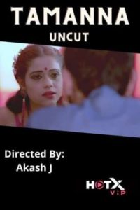 Tamanna (2021) UNCUT Hindi Short Film Hotx