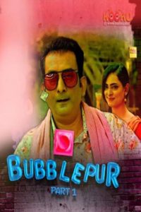 Bubblepur P04 (2021) Hindi Hot Web Series KooKu