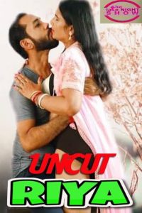 Riya (2021) UNCUT Hindi Short Film NightShow