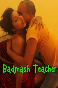Badmash Teacher (2021) Hindi Short Film Garda