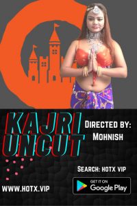 Kajri (2021) UNCUT Hindi Short Film HOTX