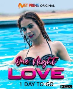 One Night Love (2021) Hindi Short Film NetPrime