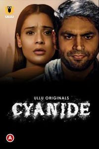 Cyanide S01 EP03 (2021) Hindi Hot Web Series UllU