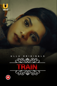 Charmsukh – Train (2021) Hindi Hot Short Film UllU