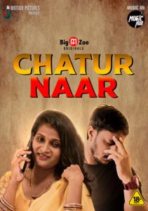 Chatur Naar (2021) Hindi Hot Web Series BigMovieZoo