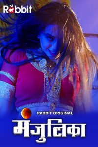 Manjulika E03 To 04 (2021) Hindi Hot Web Series RabbitMovies