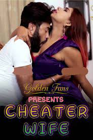 Cheater Wife (2021) UNCUT Hindi Short Film GoldenFans
