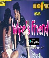 Wife’s Friend (2020) UNRATED Hindi Hot Short Film GoldFlix