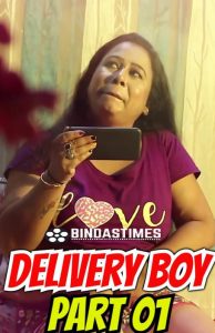 Delivery Boy (2022) BindasTimes Hindi Hot Short Film
