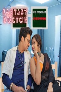 Fantasy Doctor (2021) Hindi Hot Sort Film HOTX