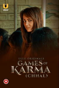 Games Of Karma: Chhal (2022) Ullu Originals Hindi Hot Short Film