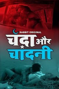 Chanda Aur Chandini (2022) Hindi Hot Web Series S01 Complete RabbitMovies