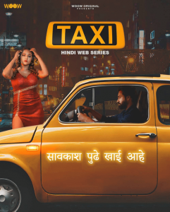 Taxi (2022) Hindi S01E01 Web Series WOOW