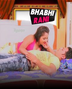 Bhabhi Rani (2022) Hindi Hot Short Film