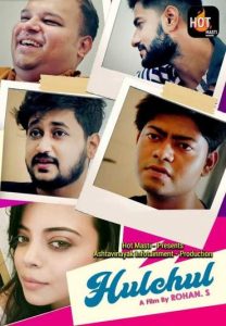 Hulchul (2022) Hindi Hot Short Film HotMasti