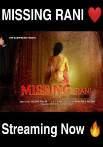 Missing Rani (2022) Hindi Hot Short Film HotMasti