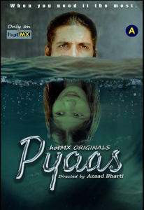 Pyaas (2022) Hindi S01E01T02 Web Series HotMX