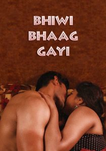 Biwi Bhag Gayi (2022) Hindi Hot Short Film