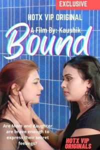 Bound (2022) Hindi Hot Short Film HotX