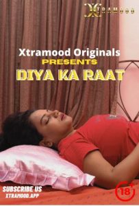 Diya Ka Raat (2022) Hindi Hot Short Film Xtramood