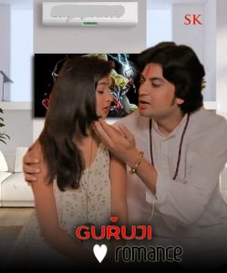 Guruji Romance (2022) Hindi Hot Short Film