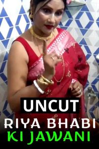 Riya Bhabi Ki Jawani (2022) UNCUT Hindi Hot Short Film NiFlix