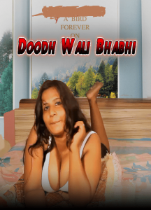 Doodh Wali Bhabhi (2022) Hindi Hot Short Film