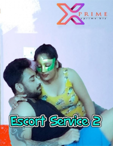 Escort Service 2 (2022) Hindi Hot Short Film XPrime