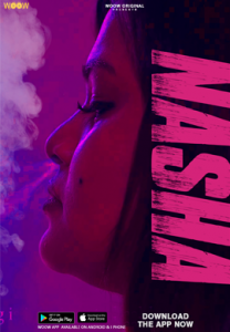 Nasha S01E01 (2022) Hot Web Series WOOW