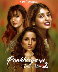 Pankhirya Udi Udi S02 (2022) Hindi Complete Hot Web Series