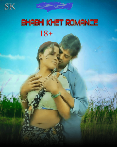 Bhabhi Khet Romance (2022) Hindi Hot Short Film