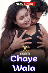 Chaye Wala (2022) Hindi Hot Short Film Xtramood