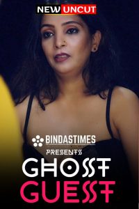 Ghost Guest (2022) Hindi Hot Short Film BindasTimes