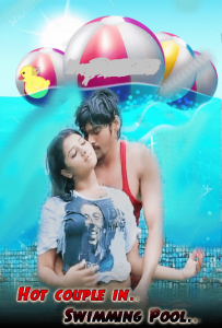 Hot couple in Swimming Pool (2022) Hindi Hot Short Film