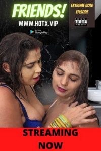 Friends Uncut (2022) Hindi Hot Short Film Hotx