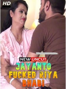 Jayanto Fucked Riya Bhabi (2022) Hindi Hot Short Film