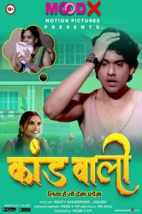 Kaand Wali (2022) Hindi Hot Short Film MoodX