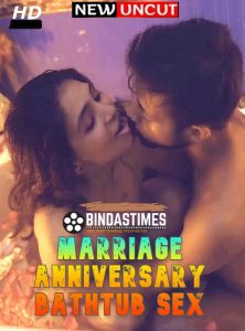 Marriage Anniversary Bathtub Sex (2022) Hindi Hot Short Film BindasTimes