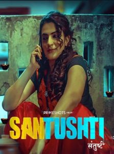 Santushti S01E01T02 (2022) Hot Web Series PrimeShots