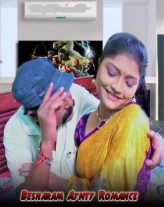 Besharam Aynty Romance (2022) Hindi Hot Short Film