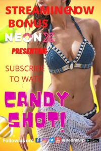 Candy Shot 2 (2022) Hindi Hot Short Film NeonX