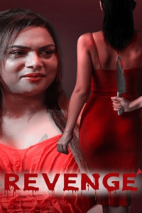 Revenge (2022) Hindi Hot Short Film VibeFlix