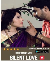 Silent Love (2022) Hindi Hot Short Film HotX