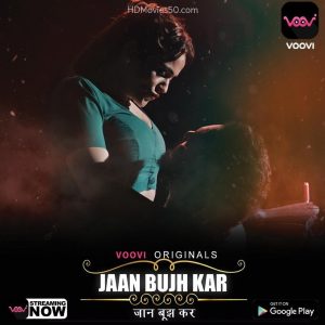 Jaan Bujh Kar S01EP02 (2022) Hindi Web Series Voovi